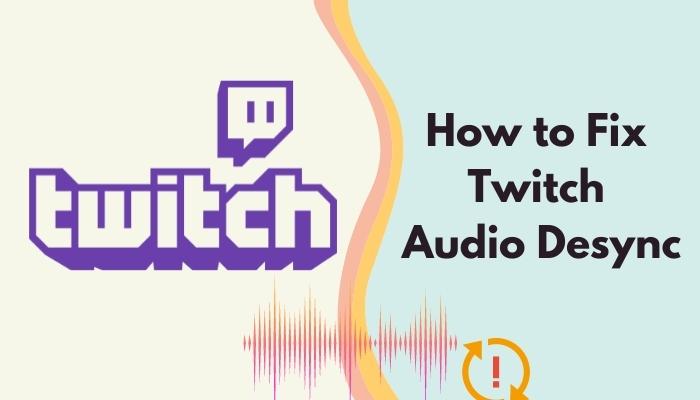fix-twitch-audio-out-of-sync