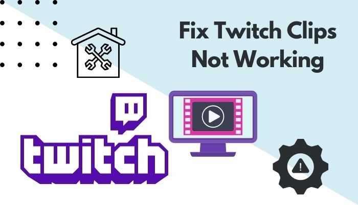 fix-twitch-clips-not-working