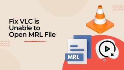 fix-vlc-is-unable-to-open-mrl-file