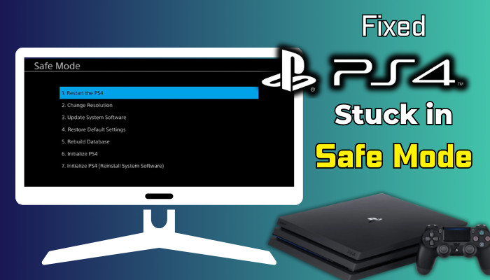 fixed-ps4-stuck-in-safe-mode
