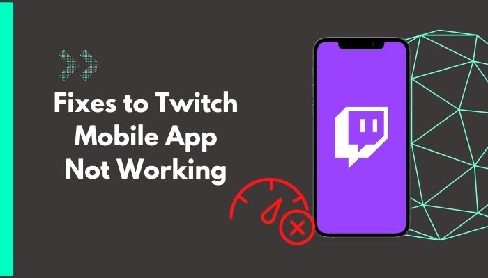 fixes-to-twitch-mobile-app-not-working