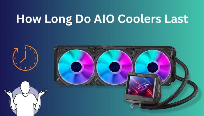 how-long-do-aio-coolers-last