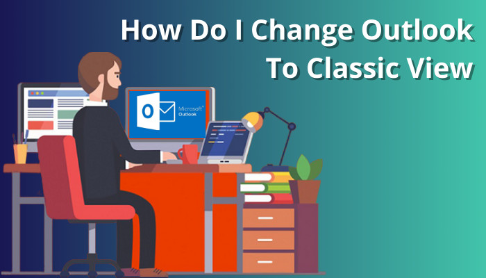 how-do-i-change-outlook-to-classic-view