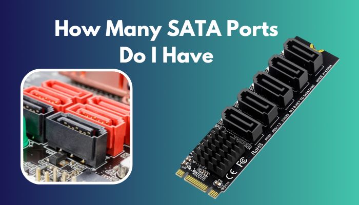 how-many-sata-ports-do-i-have