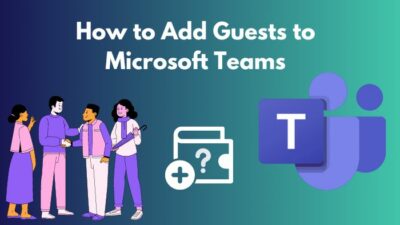 how-to-add-guests-to-microsoft-teams