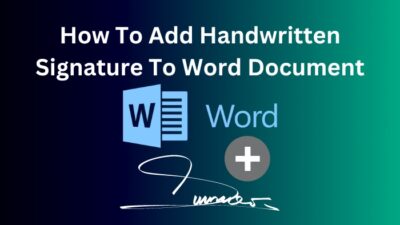 how-to-add-handwritten-signature-to-word-document