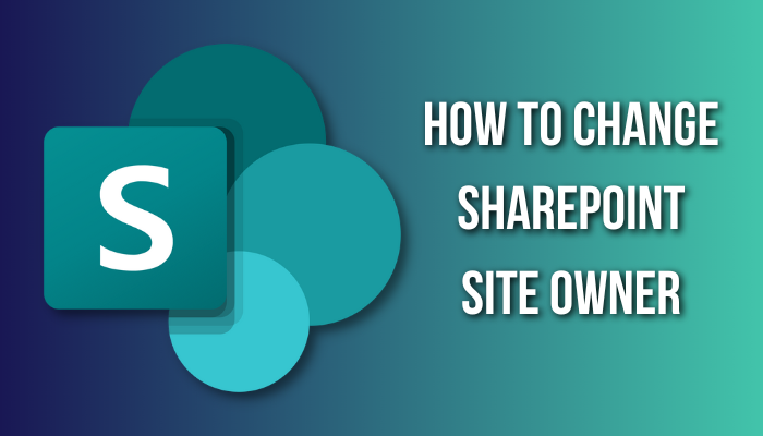 how-to-change-sharepoint-site-owner