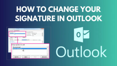 how-to-change-your-signature-in-outlook