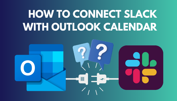 How to Connect Slack With Outlook Calendar Quick Hookup