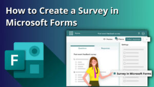 How to Create a Survey in MS Forms [Step-by-Step Guide]