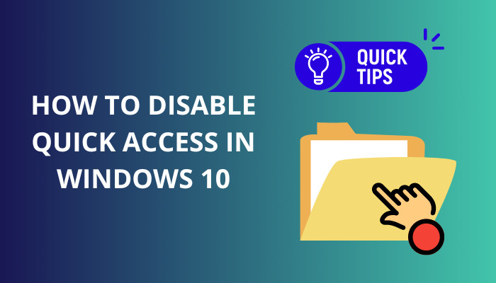 how-to-disable-quick-access-in-windows-10-s