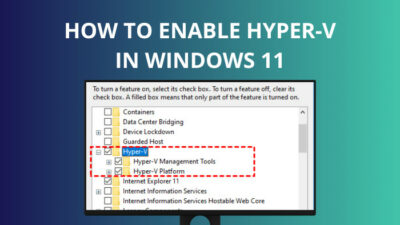how-to-enable-hyper-v-in-windows-11