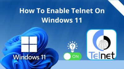how-to-enable-telnet-on-windows-11