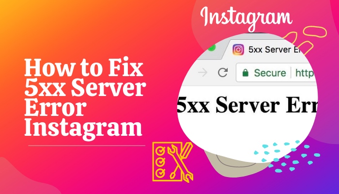 how-to-fix-5xx-server-error-instagram