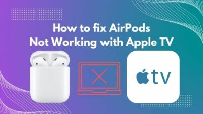 how-to-fix-airpods-not-working-with-apple-tv