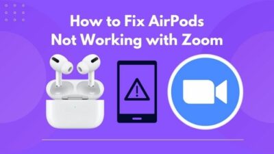 how-to-fix-airpods-not-working-with-zoom