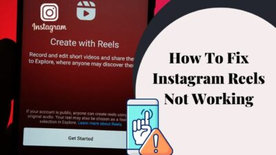 how-to-fix-instagram-reels-not-working