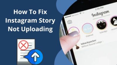 how-to-fix-instagram-story-not-uploading