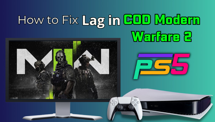how-to-fix-lag-in-cod-modern-warfare-2-on-ps5