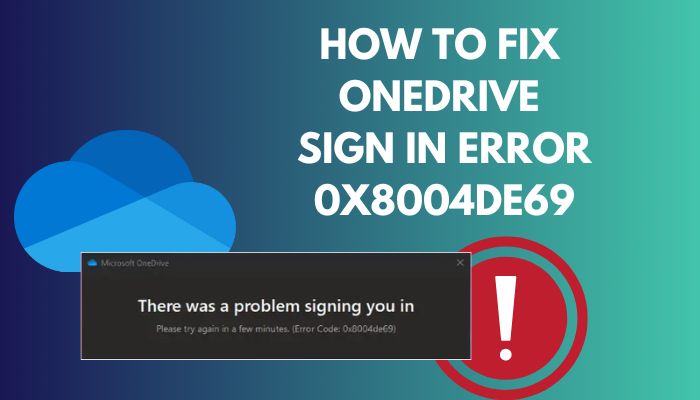 how-to-fix-onedrive-sign-in-error-0x8004de69