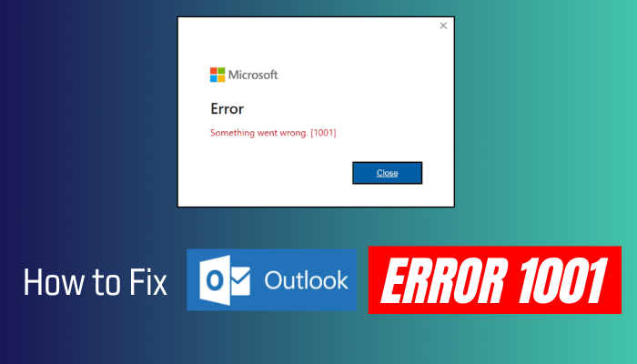 how-to-fix-outlook-error-1001