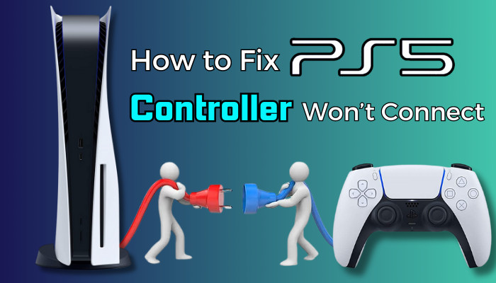 how-to-fix-ps5-controller-won’t-connect