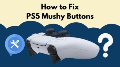 how-to-fix-ps5-mushy-buttons