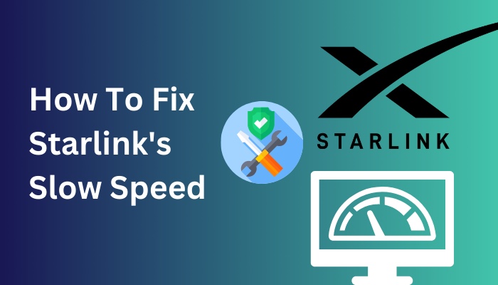 how-to-fix-starlinks-slow-speed