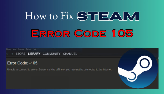 how-to-fix-steam-error-code-105