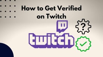 how-to-get-verified-on-twitch