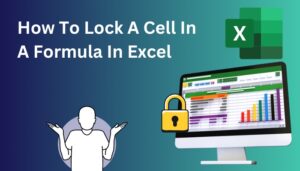 How To Lock A Cell In A Formula In Excel [2 Easy Ways 2024]