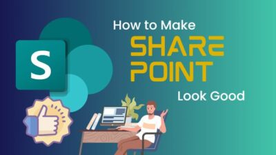 how-to-make-sharepoint-look-good