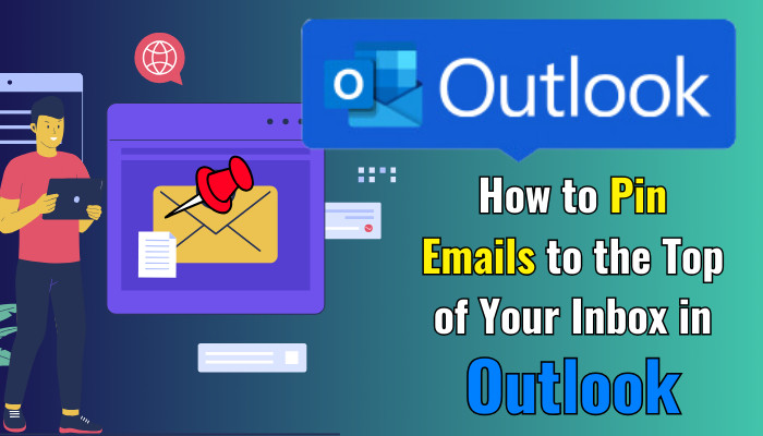 How To Pin Emails To The Top Of Your Inbox In Outlook