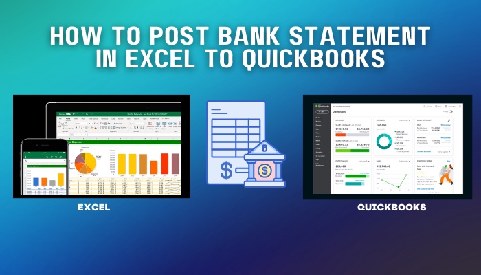 how-to-post-bank-statement-in-excel-to-quickbooks