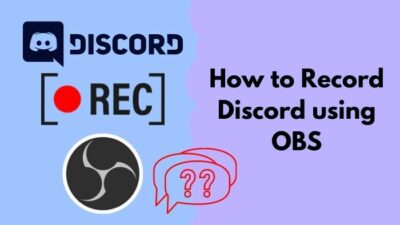 how-to-record-discord-using-obs