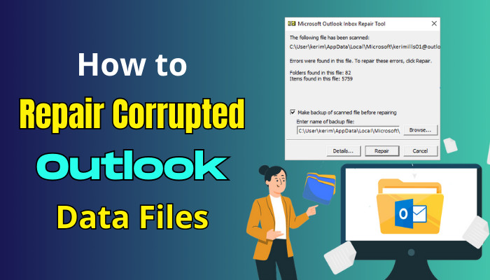 how-to-repair-corrupted-outlook-data-files