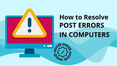 how-to-resolve-post-errors-in-computers