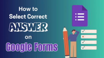 how-to-select-correct-answers-on-google-forms