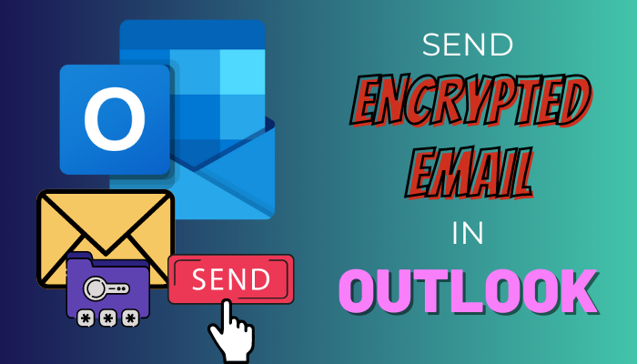 send-encrypted-email-in-outlook-protect-your-messages