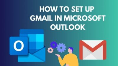 how-to-set-up-gmail-in-microsoft-outlook
