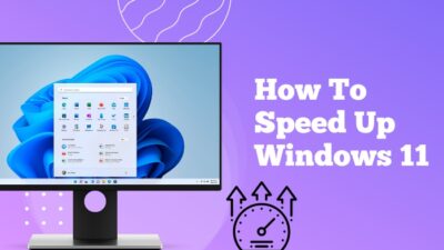 how-to-speed-up-windows-11