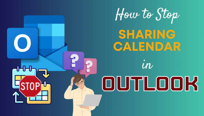 How to Stop Sharing Calendar in Outlook PC/Web/Mobile