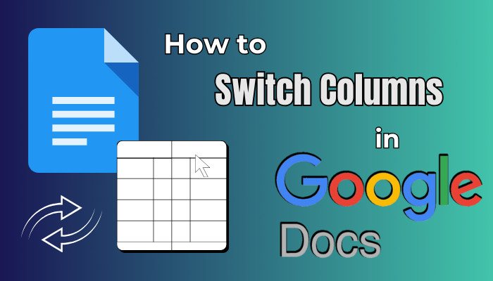 how-to-switch-columns-in-google-docs