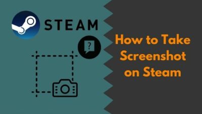 how-to-take-screenshot-on-steam