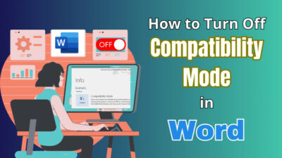 how-to-turn-off-compatibility-mode-in-word