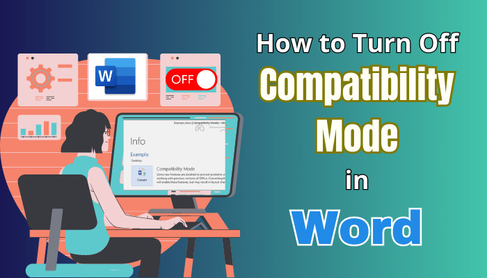 how-to-turn-off-compatibility-mode-in-word