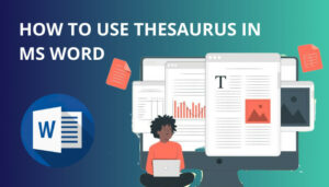 How To Use Thesaurus In MS Word [3 Simple Methods 2024]