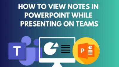 how-to-view-notes-in-powerpoint-while-presenting-on-teams