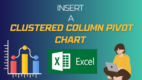 Excel: Insert a Clustered Column Pivot Chart 3 Steps Excel: Insert a Clustered Column Pivot Chart 3 Steps