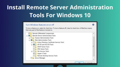 install-remote-server-administration-tools-for-windows-10